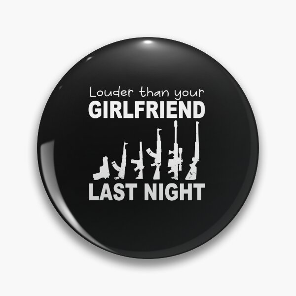 Item preview, funny Louder than your girlfriend last night  designed and sold by SheIsAQueen.