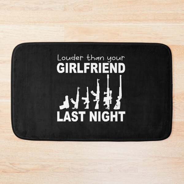 Item preview, funny Louder than your girlfriend last night  designed and sold by SheIsAQueen.