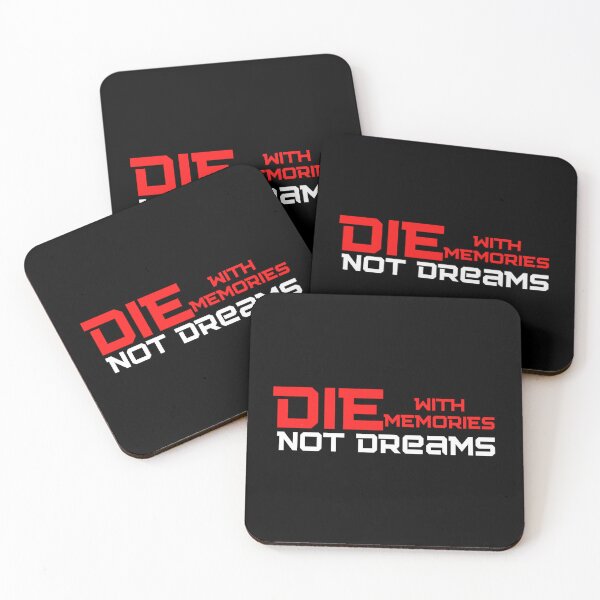 Item preview, Die With Memories Not Dreams designed and sold by mankindvm.