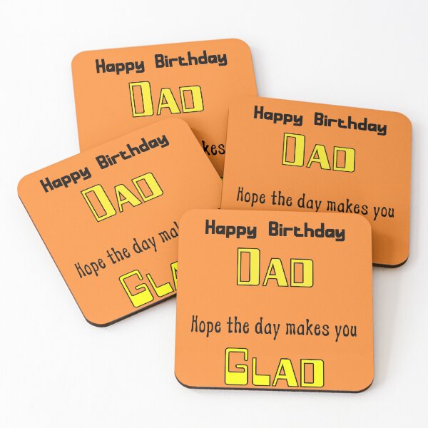 Item preview, Happy Birthday Dad hope the day makes you Glad  designed and sold by Newluck01.