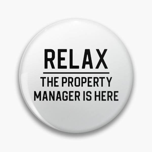 Item preview, Funny Property Manager Gift Relax The Property Manager Is Here designed and sold by kmcollectible.