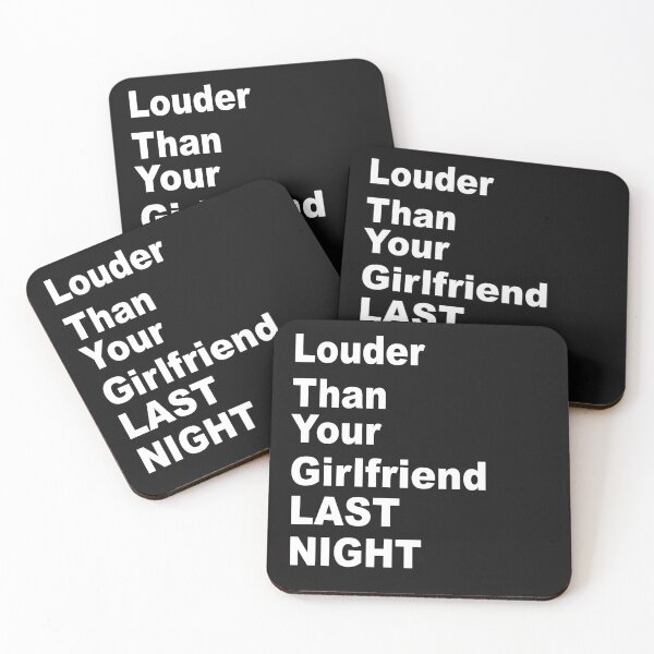 Item preview, funny Louder than your girlfriend last night  designed and sold by SheIsAQueen.