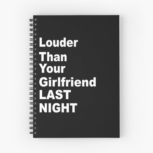 Item preview, funny Louder than your girlfriend last night  designed and sold by SheIsAQueen.
