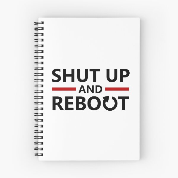 Item preview, shut up and reboot designed and sold by yourgeekside.