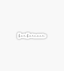 for forever Sticker