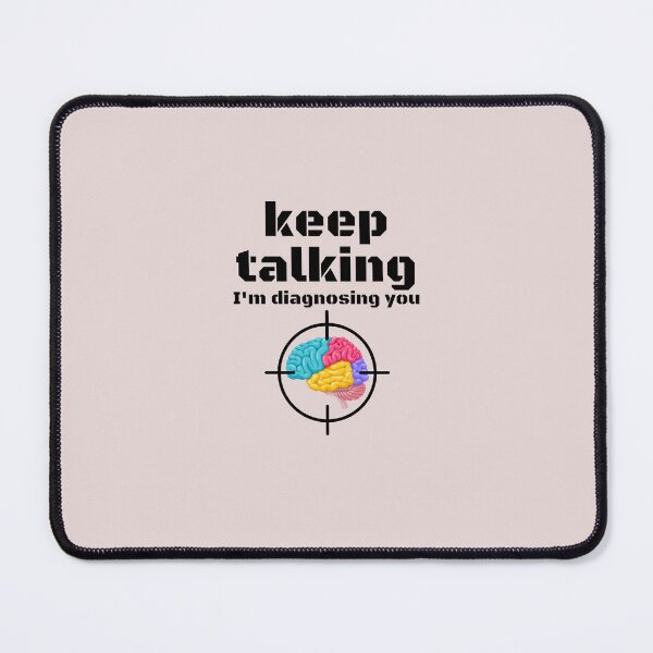 Item preview, Keep Talking I'm Diagnosing You Brain Colours designed and sold by Kubala.