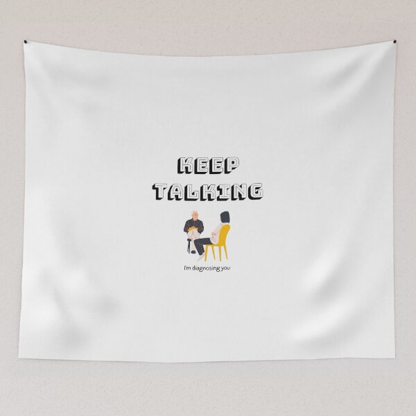 Item preview, Keep Talking I'm Diagnosing You Psychology designed and sold by Kubala.