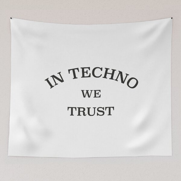Item preview, IN TECHNO WE TRUST designed and sold by paulo silveira.