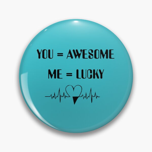 Item preview, you = Awesome,me = lucky designed and sold by Newluck01.