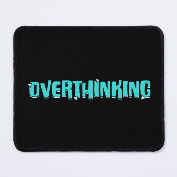 Item preview, Overthinking (blue) designed and sold by PaulaPatata.