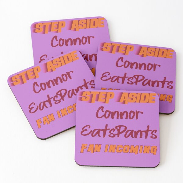 Item preview, ConnorEatsPants - Step Aside, fan incoming designed and sold by SisterBecker.