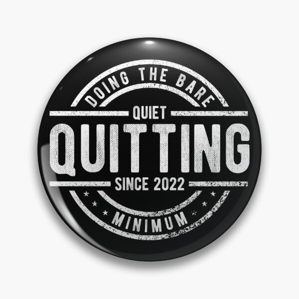 Item preview, Quiet Quitting Since 2022 designed and sold by Mclickster.