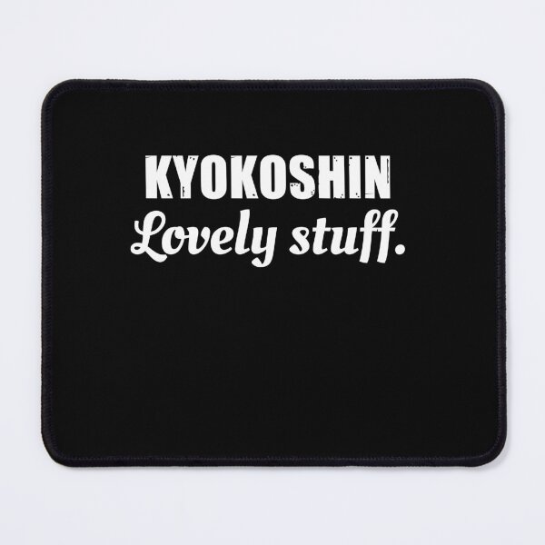 Item preview, Kyokushin, Lovely Stuff! Funny Karate Instructor Design - Japanese Martial Art Design For A Karate Lover designed and sold by TheKarateStore.