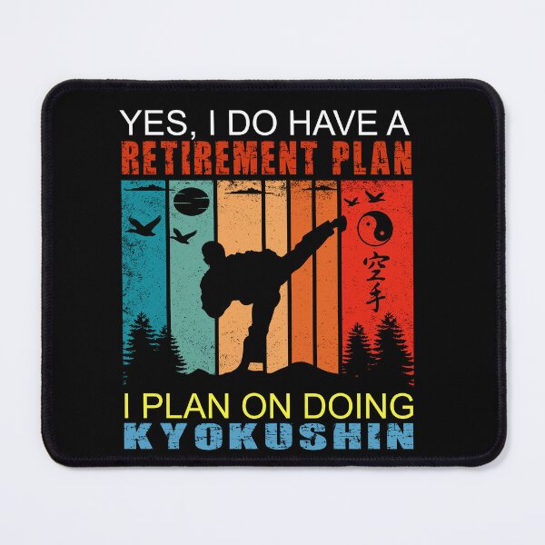 Item preview, Yes, I Have A Retirement Plan. I Plan On Doing Kyokushin! Funny Vintage Sunset Karate Instructor Design - Japanese Martial Art Design For A Karate Lover designed and sold by TheKarateStore.