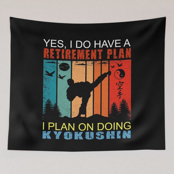Item preview, Yes, I Have A Retirement Plan. I Plan On Doing Kyokushin! Funny Vintage Sunset Karate Instructor Design - Japanese Martial Art Design For A Karate Lover designed and sold by TheKarateStore.