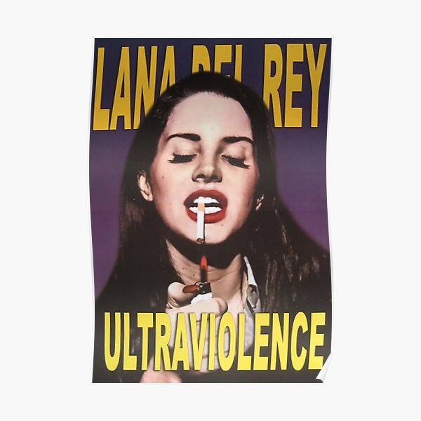 fumer lana ultraviolence Poster