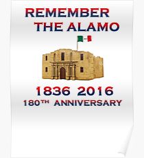 Remember the Alamo 180th 1836 2016 Correct 1836 Flag Poster