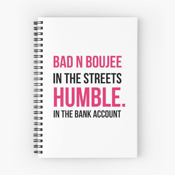 Item preview, bad n boujee in the streets / humble. in the bank account  designed and sold by resmarted.