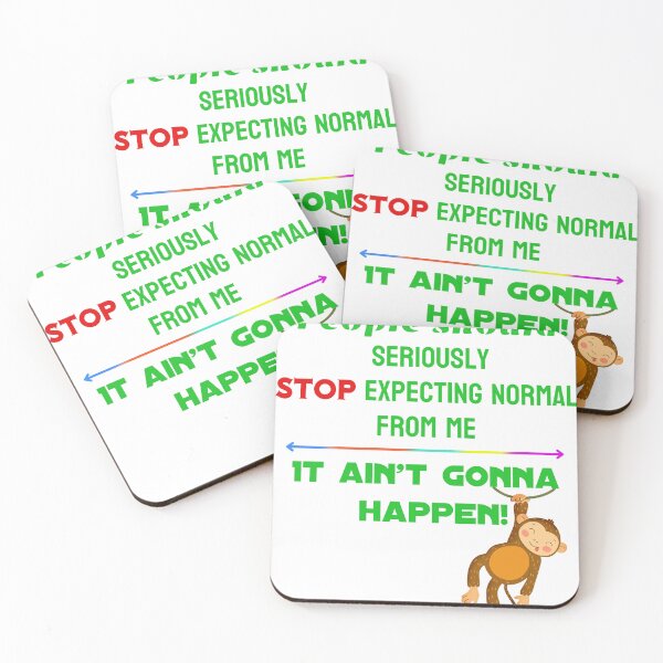 Item preview, People Should Stop Expecting Normal From Me designed and sold by WillAzevedo.