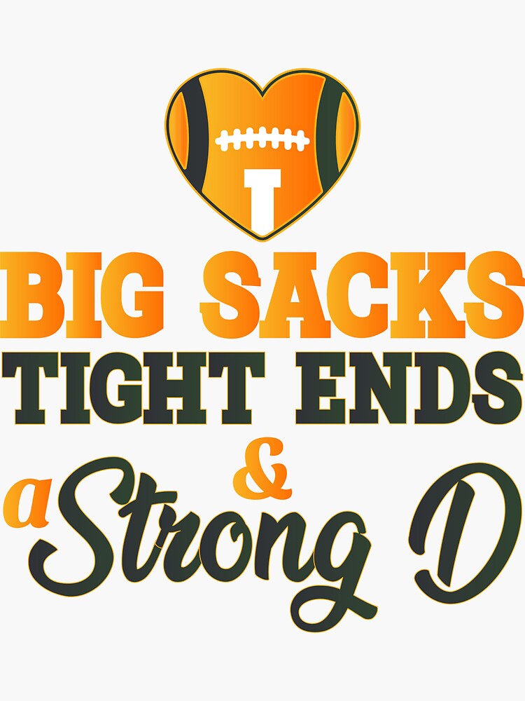 "I Love Big Sacks Tight Ends and A Strong D Funny Football" Sticker for Sale by Dinev Redbubble