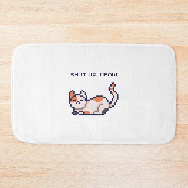 Item preview, shut up meow - pixel edition designed and sold by leveluppixel.