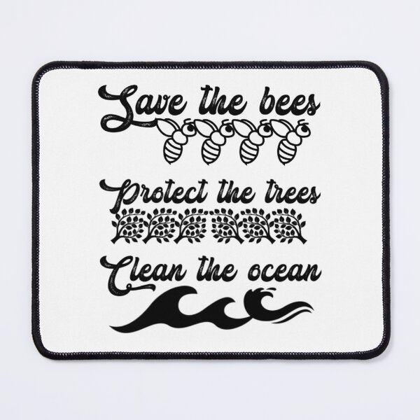 Item preview, Save the bees protect the trees clean the ocean, black original.  designed and sold by Chakilogy.