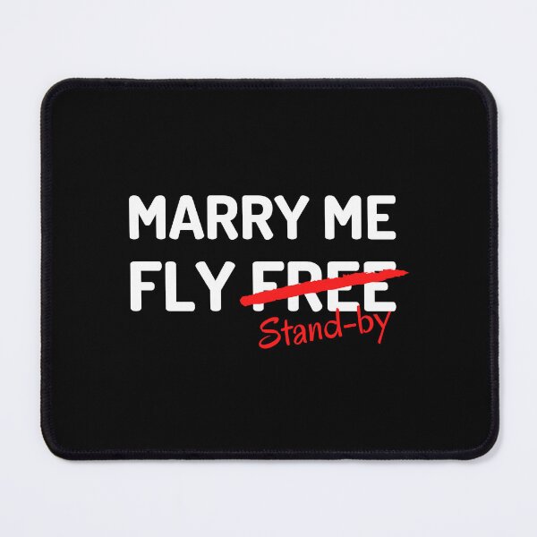 Item preview, Pilot humor: Marry me, Fly free - Stand by designed and sold by ApparelFactory.