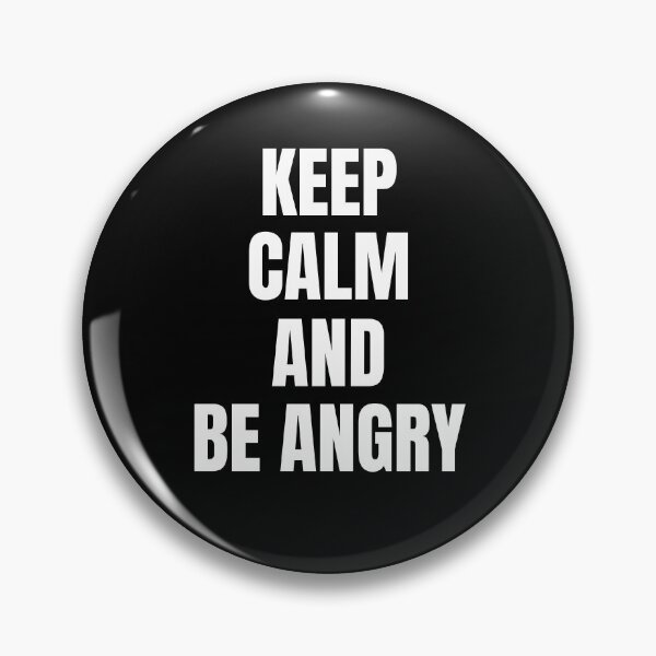 Item preview, Keep calm and be angry designed and sold by Nepaz-Designs.