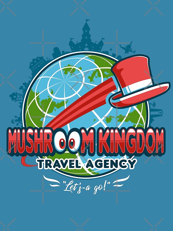 Mushroom Kingdom Travel Agency By Grant Thackray Mushroom Kingdom Travel Agency By Grant Thackray