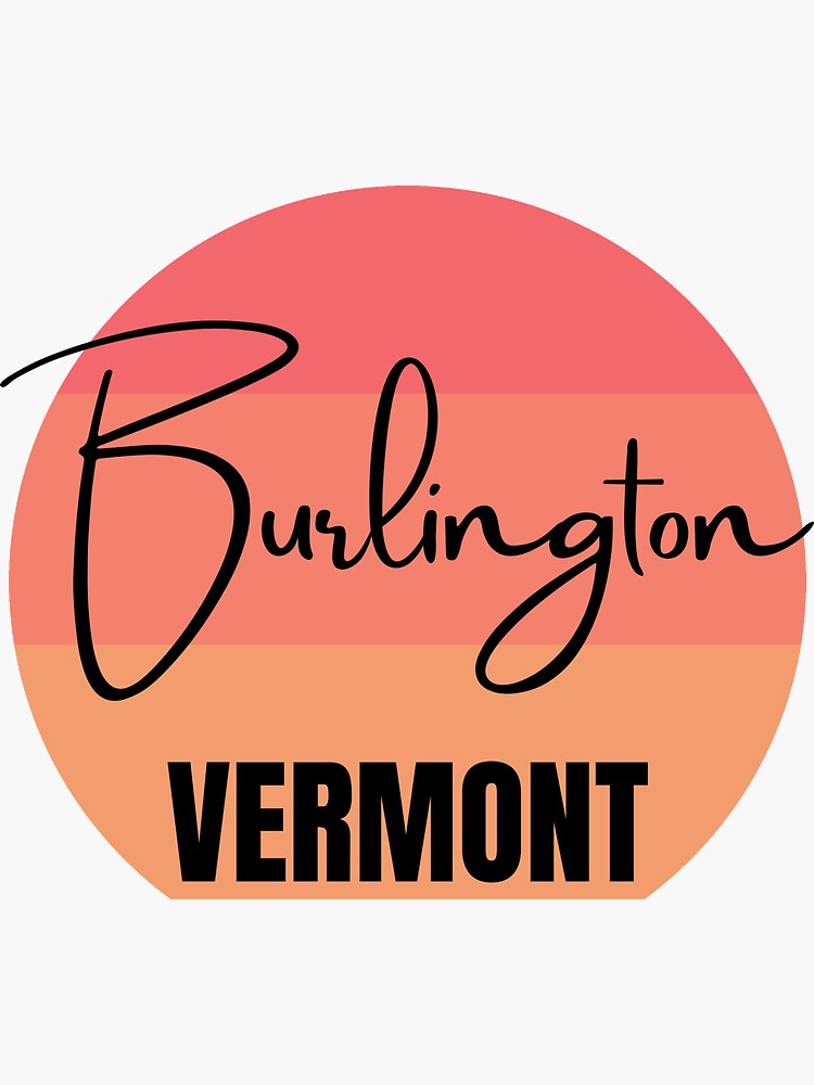 "Burlington Vermont Retro" Sticker for Sale by ClassyGeek1 Redbubble