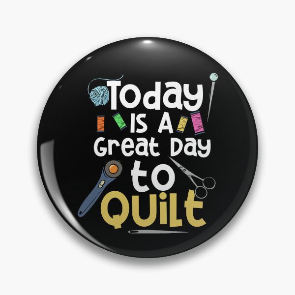 Item preview, It's A Great Day To Quilt Quilting designed and sold by Betsytiptoe.