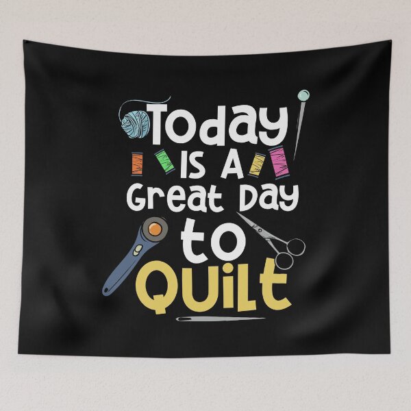 Item preview, It's A Great Day To Quilt Quilting designed and sold by Betsytiptoe.