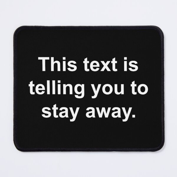 Item preview, This text is telling you to stay away designed and sold by Family-Shop.