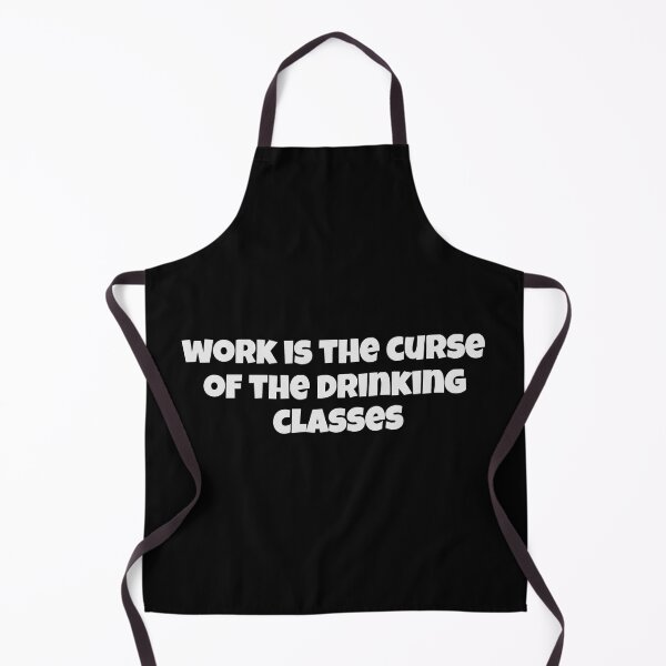 Artikelvorschau, Arbeit ist der Fluch der Trinkkurse entworfen und verkauft von Crazy Crow.