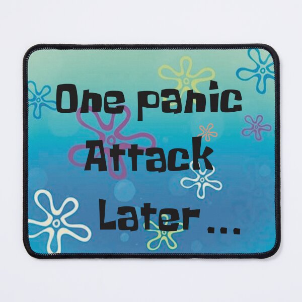 Item preview, One panic attack later designed and sold by urfaveshortie.