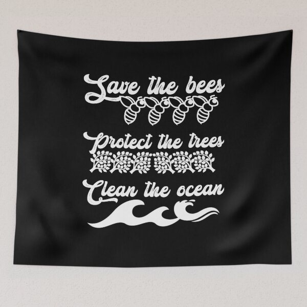 Item preview, Save the bees protect the trees clean the ocean, white original.  designed and sold by Chakilogy.
