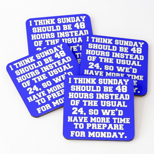 Item preview, Funny Sarcastic Saying I Think Sunday Should Be 48 Hours  designed and sold by fantasticdesign.