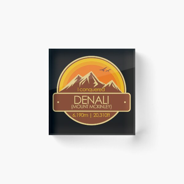 Item preview, I Conquered Denali Mount McKinley Hiker's Collectable designed and sold by LegsMiserable.