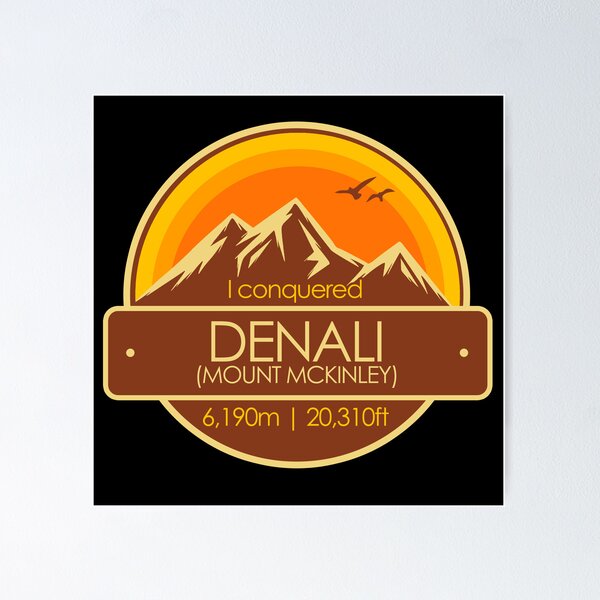 Item preview, I Conquered Denali Mount McKinley Hiker's Collectable designed and sold by LegsMiserable.