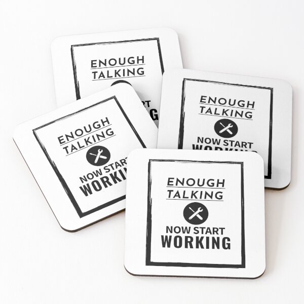 Item preview, Enough talking now start work designed and sold by Innet.