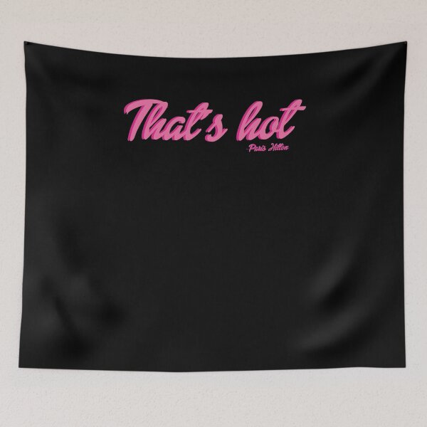 Item preview, That's Hot Paris Hilton Text Print Unisex For designed and sold by arkindanksf.