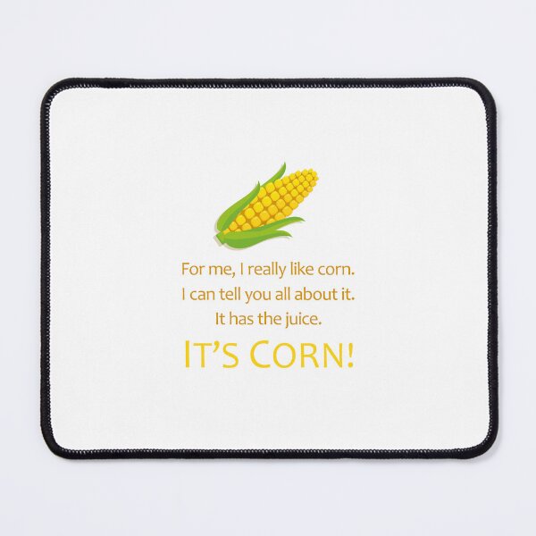 Item preview, It's Corn! designed and sold by WhatDaFunk.