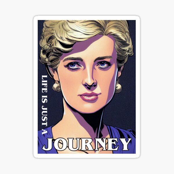 life-is-just-a-journey-quote-princess-diana-sticker-for-sale-by