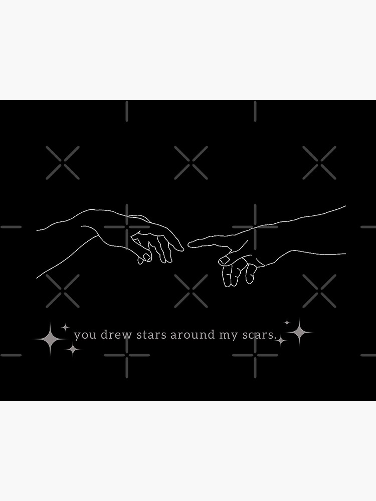 You Drew Stars Around My Scars