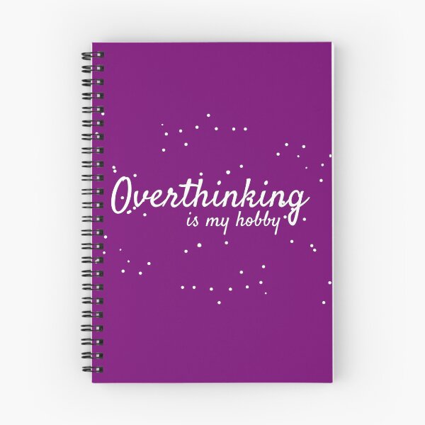 Item preview, Overthinking is My Hobby designed and sold by SN-DesignShop.