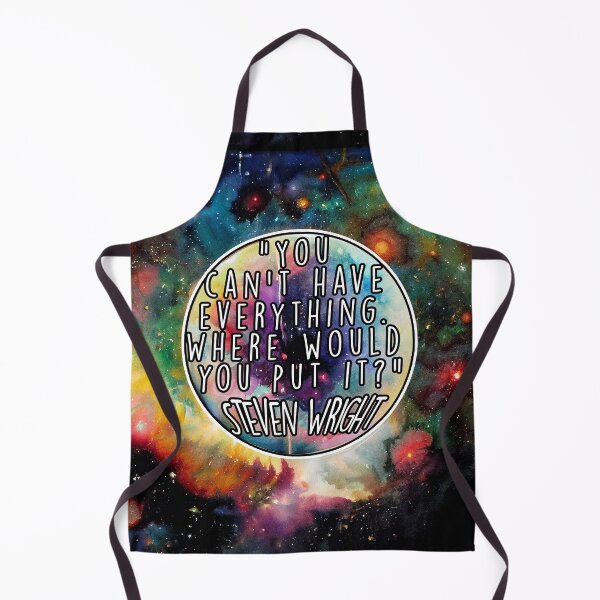 Item preview, You Can't Have Everything (Steven Wright) designed and sold by NuminousYes.