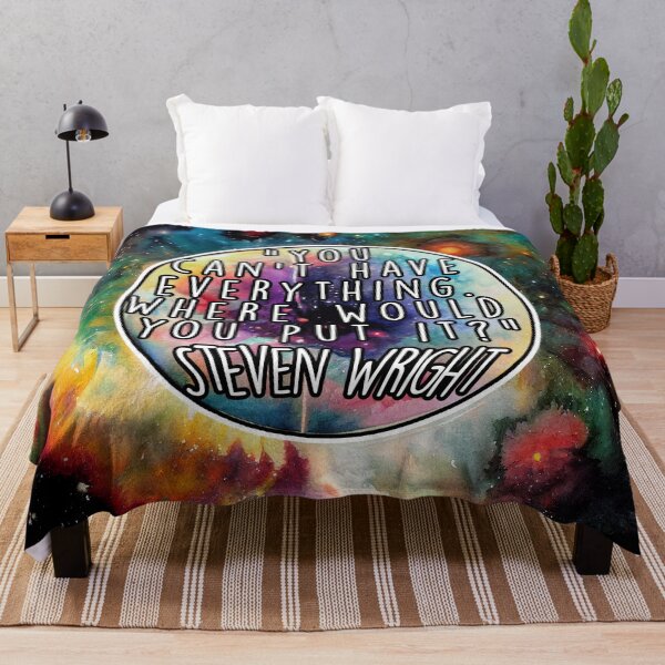 Item preview, You Can't Have Everything (Steven Wright) designed and sold by NuminousYes.