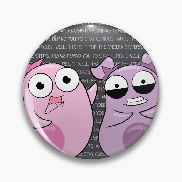 Amoeba Sisters Catchphrase Pin