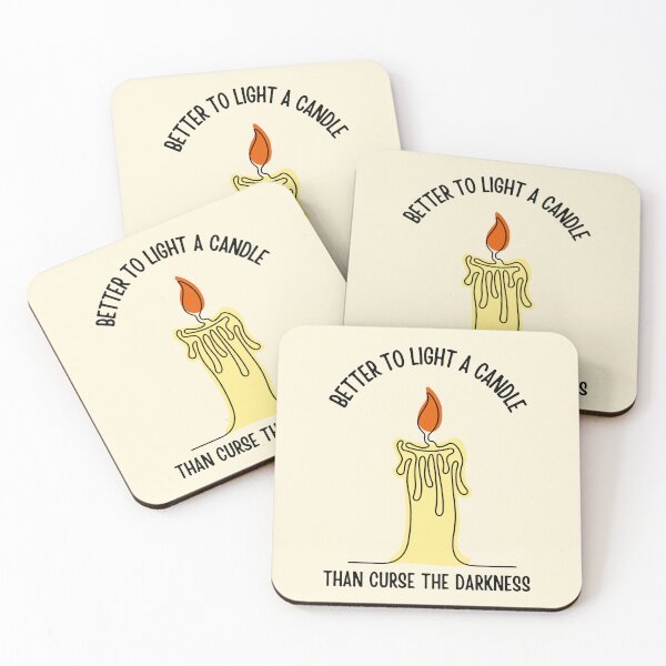 Item preview, Better to light a candle than curse the darkness designed and sold by QuotesAreFun.