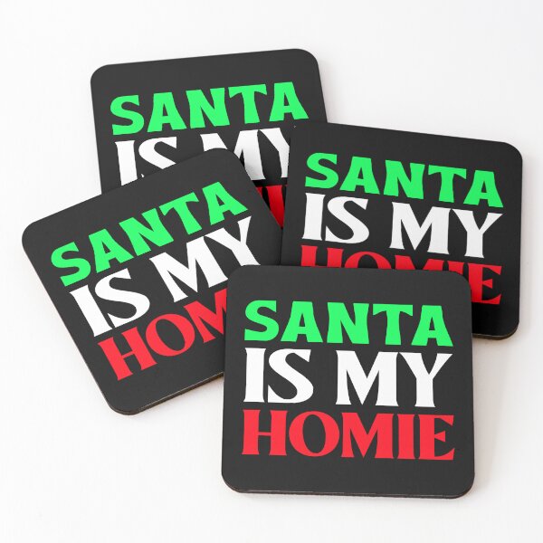 Item preview, SANTA IS MY HOMIE designed and sold by BestCoolStuff.